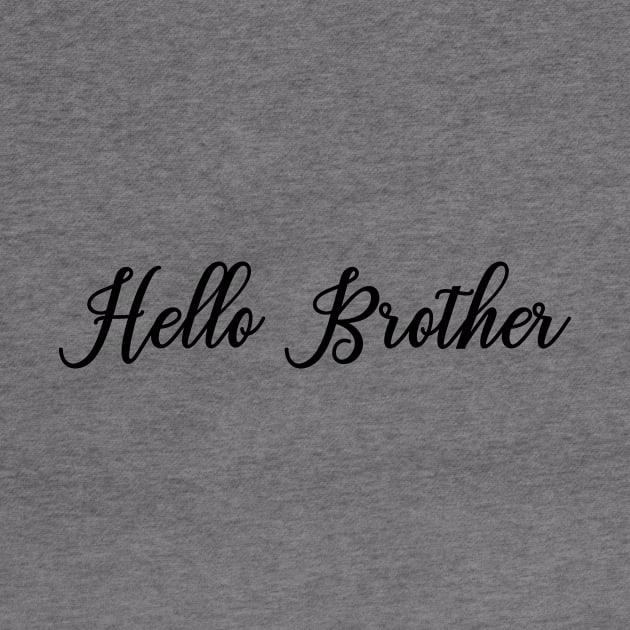 Hello Brother by We Love Gifts